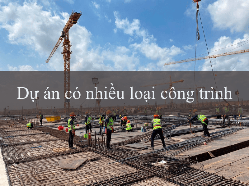Thủ tục đầu tư xây dựng nhà ở xã hội hiện nay 6 Trường hợp dự án có nhiều loại công trình