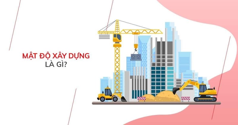 Quy định mật độ xây dựng nhà ở xã hội thấp tầng và chung cư hiện nay 3 Mật độ xây dựng là gì